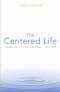 The Centered Life