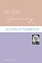 40-day Journey with Julian of Norwich