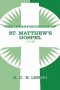 Interpretation Of St. Matthew\'s Gospel, Chapters 15-28