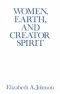 Women, Earth, And Creator Spirit