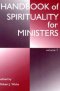 Handbook of Spirituality for Ministers