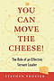 You Can Move Cheese