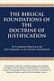 The Biblical Foundations of the Doctrine of Justification