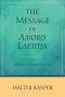The Message of Amoris Laetitia