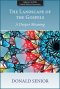 The Landscape of the Gospels: A Deeper Meaning