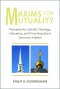 Maxims for Mutuality