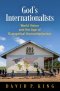 God's Internationalists: World Vision and the Age of Evangelical Humanitarianism