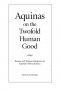 Aquinas On The Twofold Human Good