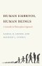 Human Embryos, Human Beings: A Scientific and Philosophical Approach