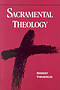 Sacramental Theology