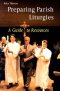 Preparing Parish Liturgies