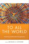 To All the World
