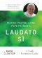 Reading, Praying, Living Pope Francis\'s Laudato Si
