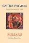 Romans : Sacra Pagina
