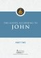 The Gospel According to John, Part Two
