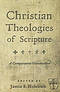 Christian Theologies of Scripture