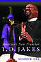 T. D. Jakes