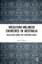 Wesleyan-Holiness Churches in Australia : Hallelujah under the Southern Cross
