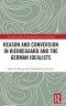 Reason And Conversion In Kierkegaard And The German Idealists