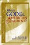 What's God Got to Do with the American Experiment