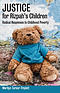 Justice for Rizpah's Children: Radical Responses to Childhood Poverty
