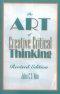 The Art of Creative Critical Thinking