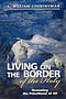 Living on the Border of the Holy