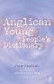 Anglican Young People\'s Dictionary