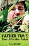 Father Tim\'s Church Survival Guide