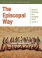 The Episcopal Way: Church S Teachings for a Changing World Series: Volume 1
