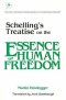 Schellings Treatise: On Essence Human Freedom