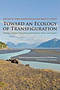 Toward an Ecology of Transfiguration
