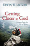 Getting Closer To God