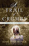 A Trail of Crumbs