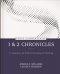 1 & 2 Chronicles: A Commentary for Biblical Preaching and Teaching