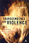 Transcendence and Violence