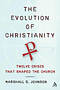 The Evolution of Christianity