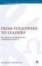 From Followers to Leaders