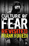 Culture of Fear Revisited