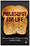 Philosophy for Life