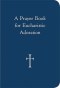 A Prayer Book for Eucharistic Adoration