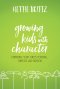 Growing Kids with Character