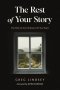 The Rest of Your Story