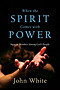 When the Spirit Comes with Power: Signs Wonders Among God's People