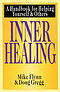 Inner Healing: A Handbook for Helping Yourself and Others