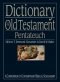 Dictionary Of Old Testament: Pentateuch