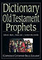 Dictionary of the Old Testament: Prophets