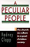A Peculiar People: The Church as Culture in a Post-Christian Society 