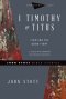 1 Timothy & Titus: Fighting the Good Fight