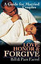 Love, Honor & Forgive: a Guide for Married Couples